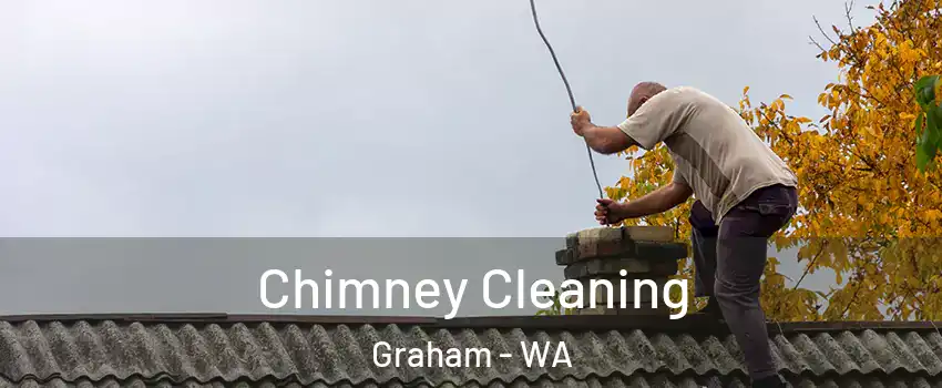  Chimney Cleaning Graham - WA