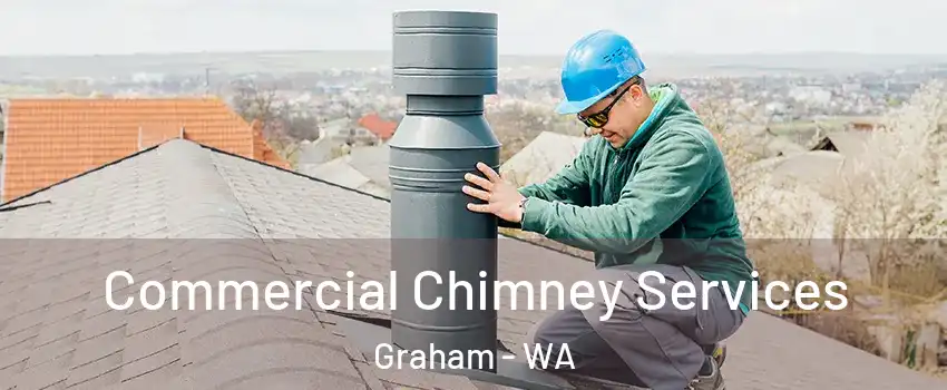  Commercial Chimney Services Graham - WA