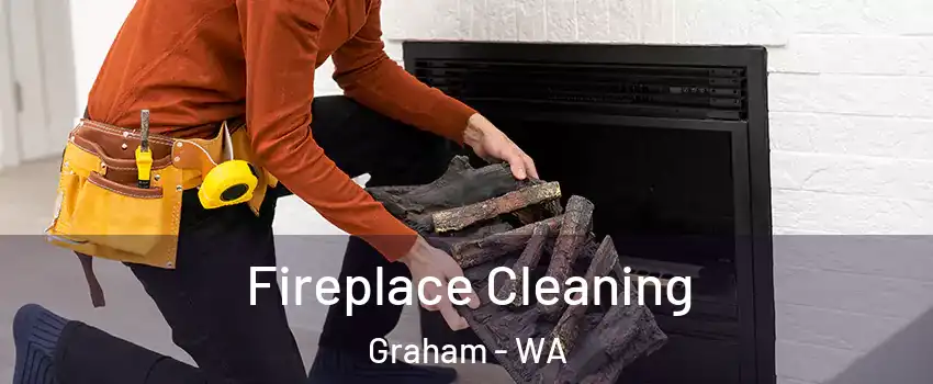  Fireplace Cleaning Graham - WA
