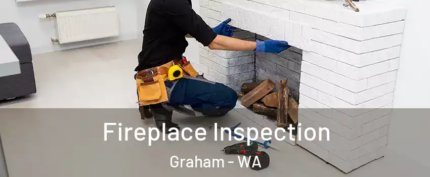  Fireplace Inspection Graham - WA