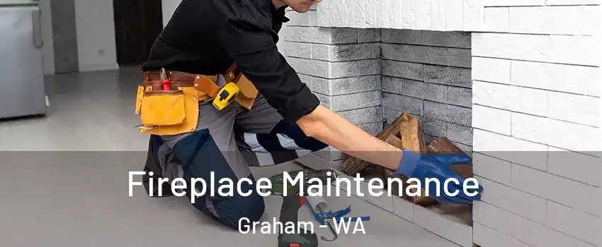  Fireplace Maintenance Graham - WA