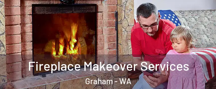  Fireplace Makeover Services Graham - WA