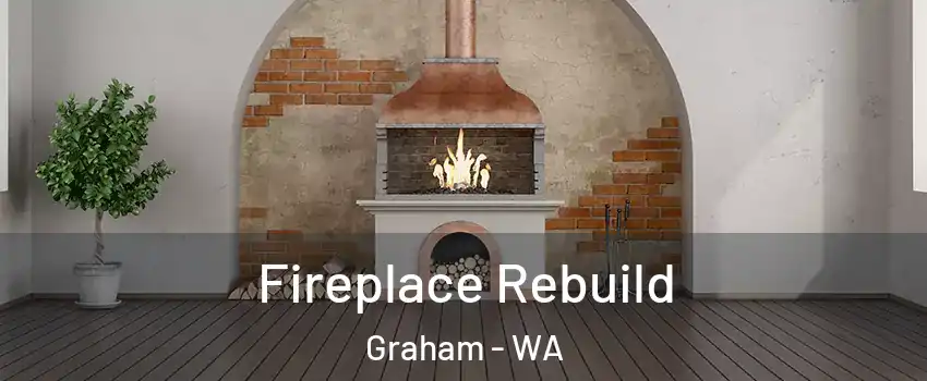  Fireplace Rebuild Graham - WA