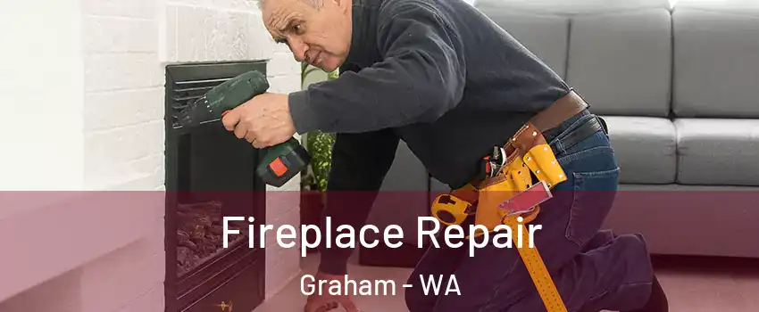  Fireplace Repair Graham - WA
