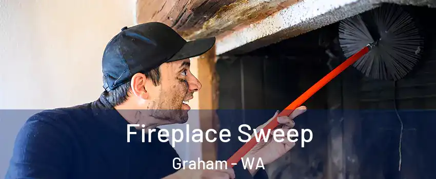  Fireplace Sweep Graham - WA