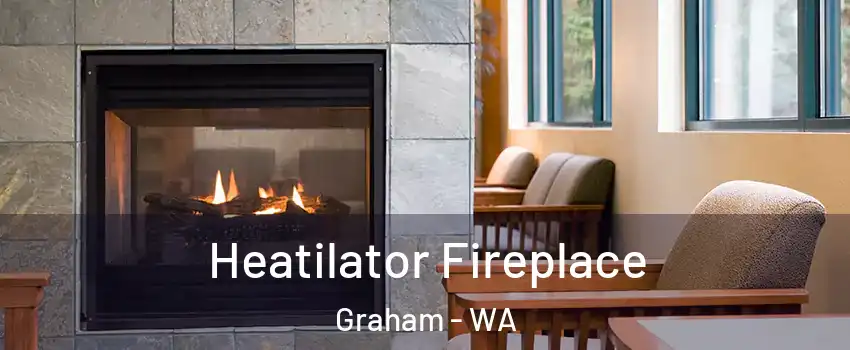  Heatilator Fireplace Graham - WA
