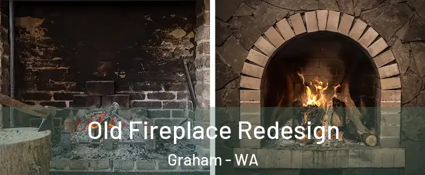  Old Fireplace Redesign Graham - WA