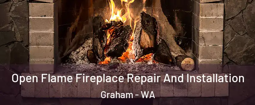  Open Flame Fireplace Repair And Installation Graham - WA