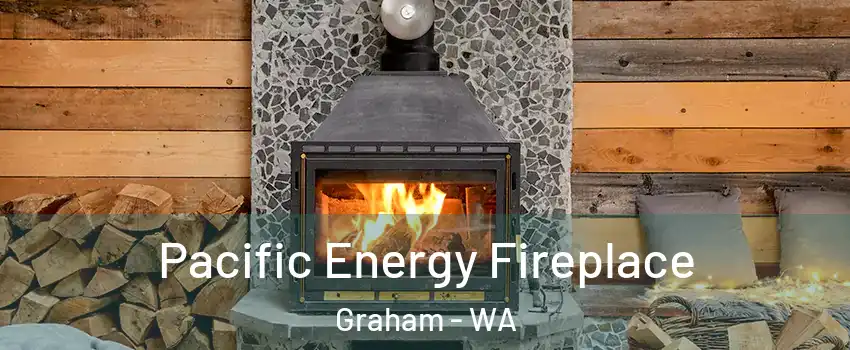  Pacific Energy Fireplace Graham - WA