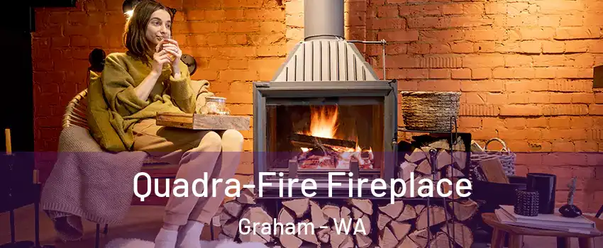  Quadra-Fire Fireplace Graham - WA